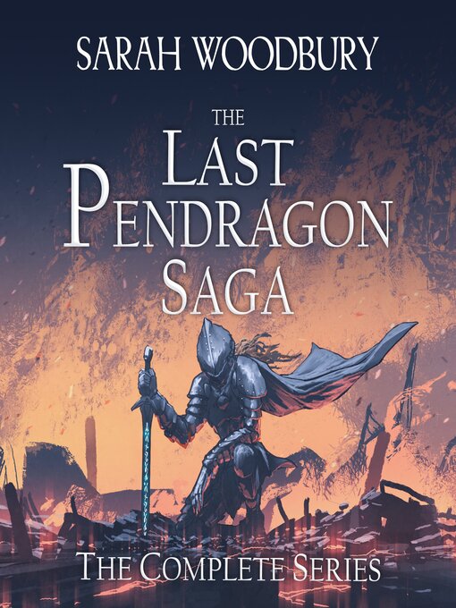 Title details for The Last Pendragon Saga by Sarah Woodbury - Wait list